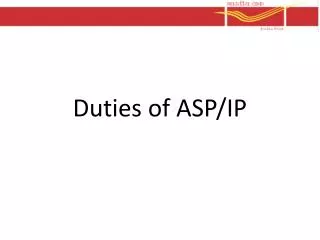 Duties of ASP/IP