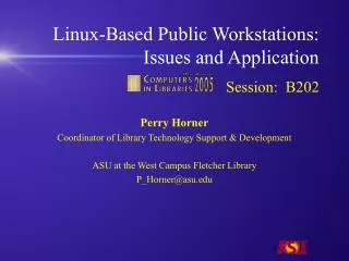 Linux-Based Public Workstations: Issues and Application