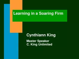 Learning in a Soaring Firm