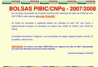 BOLSAS PIBIC/CNPq - 2007/2008