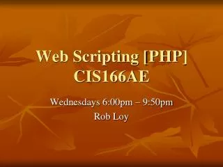 Web Scripting [PHP] CIS166AE