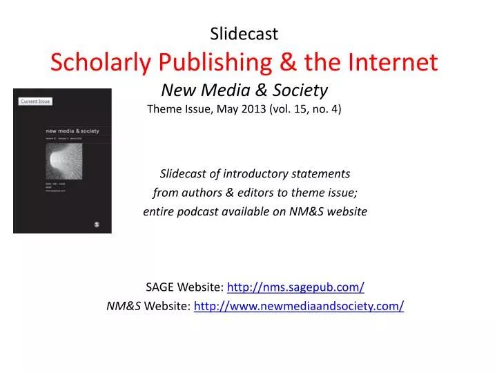 slidecast scholarly publishing the internet new media society theme issue may 2013 vol 15 no 4