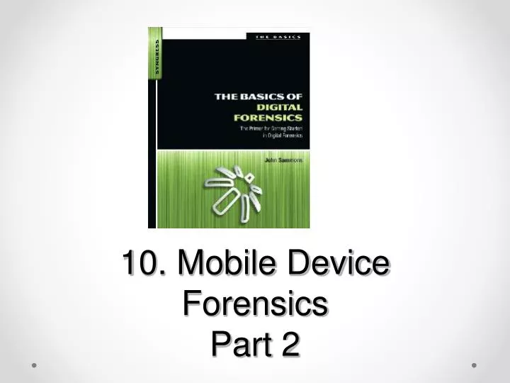 10 mobile device forensics part 2