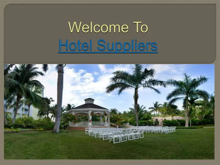 welcome to hotel suppliers
