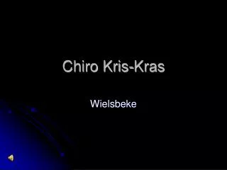 Chiro Kris-Kras