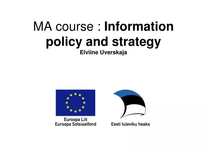ma course information policy and strategy elviine uverskaja