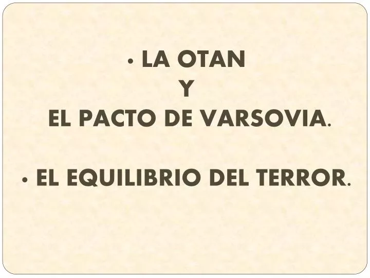 la otan y el pacto de varsovia el equilibrio del terror