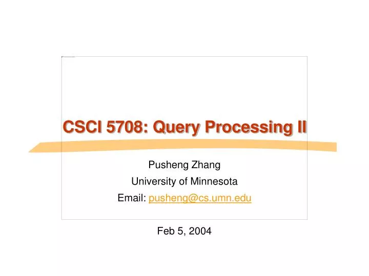 csci 5708 query processing ii