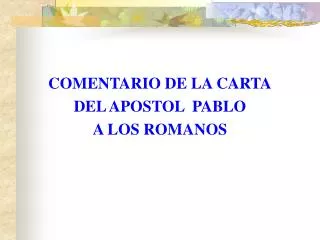COMENTARIO DE LA CARTA DEL APOSTOL PABLO A LOS ROMANOS