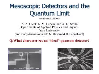 Q:What characterizes an “ideal” quantum detector?