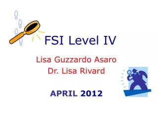FSI Level IV