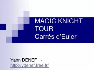 MAGIC KNIGHT TOUR Carrés d’Euler