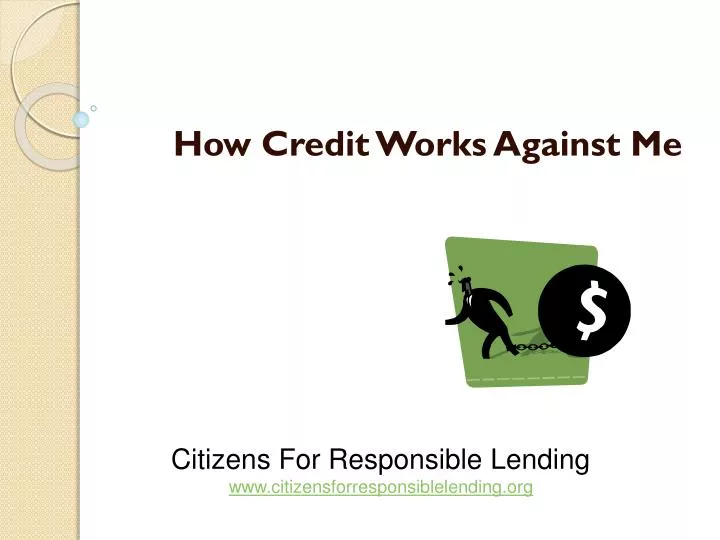 how credit works against me