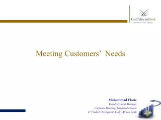 Meeting Customers’ Needs