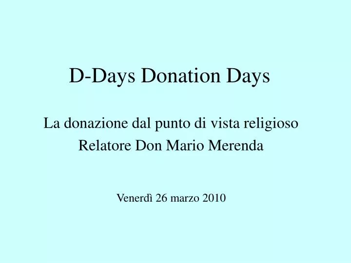 d days donation days