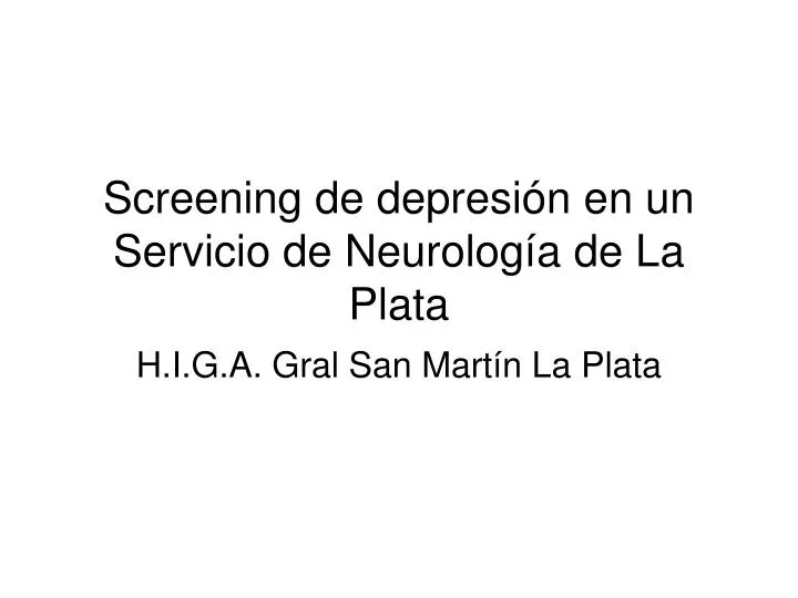 screening de depresi n en un servicio de neurolog a de la plata