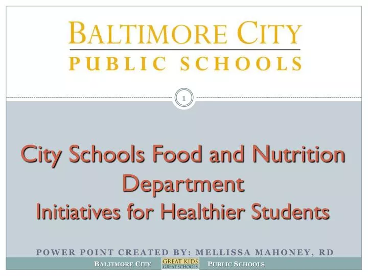 city schools food and nutrition department initiatives for healthier students