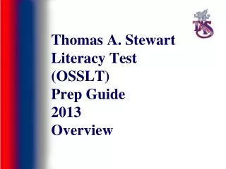 Thomas A. Stewart Literacy Test (OSSLT) Prep Guide 2013 Overview