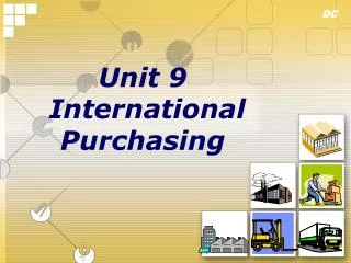 Unit 9 International Purchasing