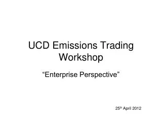 UCD Emissions Trading Workshop