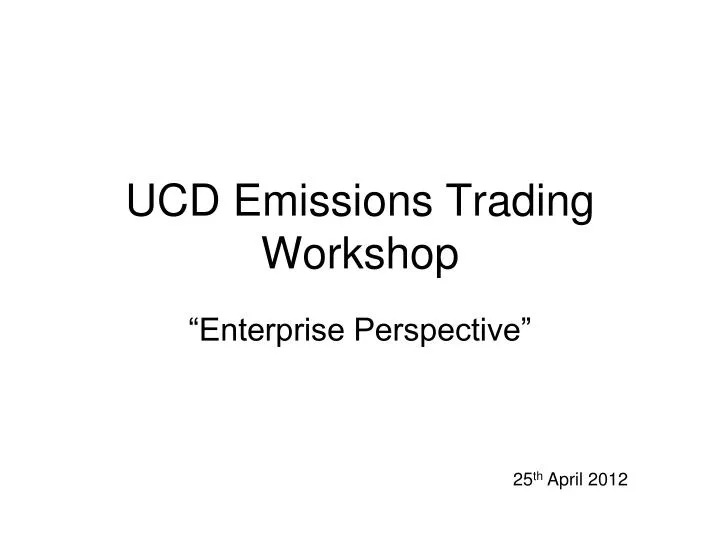 ucd emissions trading workshop
