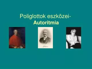 Poliglottok eszközei- Autoritmia