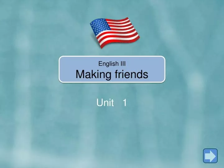english iii making friends