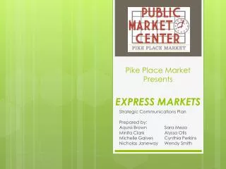 Pike Place Market Presents EXPRESS MARKETS