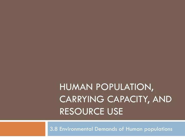 human population carrying capacity and resource use