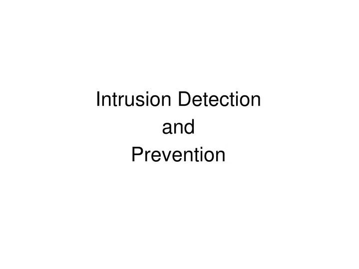 intrusion detection and prevention