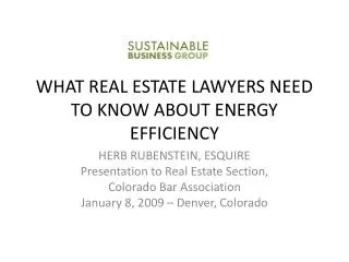 WHAT REAL ESTATE LAWYERS NEED TO KNOW ABOUT ENERGY EFFICIENCY