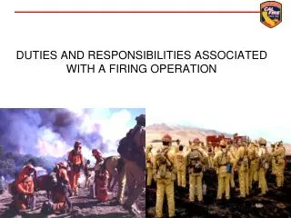 Duties and Responsibilities Associated With a Firing Operation