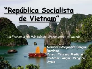 “ República Socialista de Vietnam”