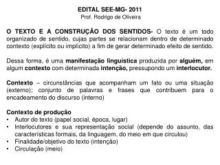 EDITAL SEE-MG- 2011 Prof. Rodrigo de Oliveira