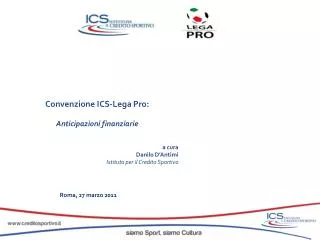 Convenzione ICS-Lega Pro: Anticipazioni finanziarie a cura Danilo D’Antimi