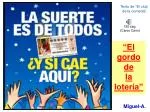 “El gordo de la lotería” - slide 1