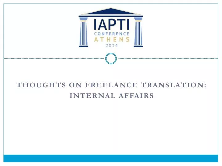 thoughts on freelance translation internal affairs