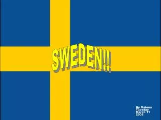 SWEDEN!!