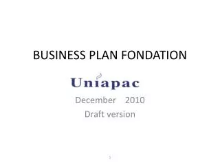 BUSINESS PLAN FONDATION UNIAPAC