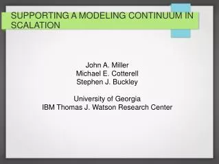 SUPPORTING A MODELING CONTINUUM IN SCALATION