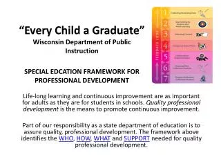 The PD Framework is intended for: