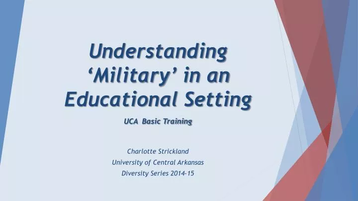 understanding military in an educational setting uca basic training