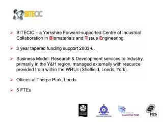BITECIC also works in the Objective 1 region of S Yorkshire: Key priorities are: