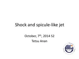 Shock and spicule -like jet
