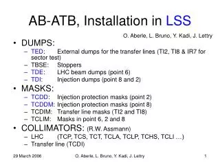 AB-ATB, Installation in LSS
