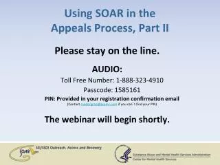 Using SOAR in the Appeals Process, Part II