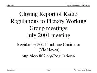 Closing Report of Radio Regulations to Plenary Working Group meetings July 2001 meeting