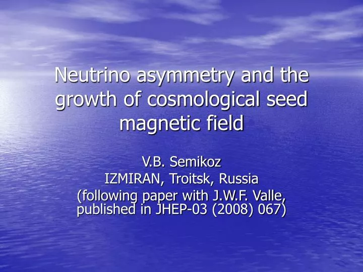 neutrino asymmetry and the growth of cosmological seed magnetic field