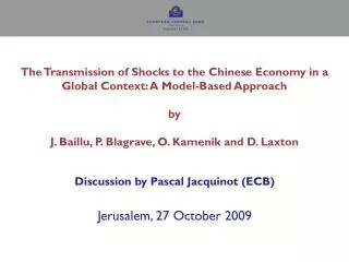 Discussion by Pascal Jacquinot (ECB)