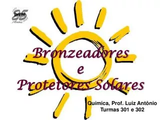 Bronzeadores e Protetores Solares